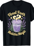 Cute Floral Froth Matcha Magic Lavender Latte Art, Men'S And Women'S T-Shirt, Summer Spring Coffee Lover Gift, Casual Daily Wear