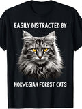 Funny Graphic Tee, Men's And Women's T-Shirt, Easily Distracted By Norwegian Forest Cats Cat Lover Design, Casual Daily Wear Summer Spring Fall