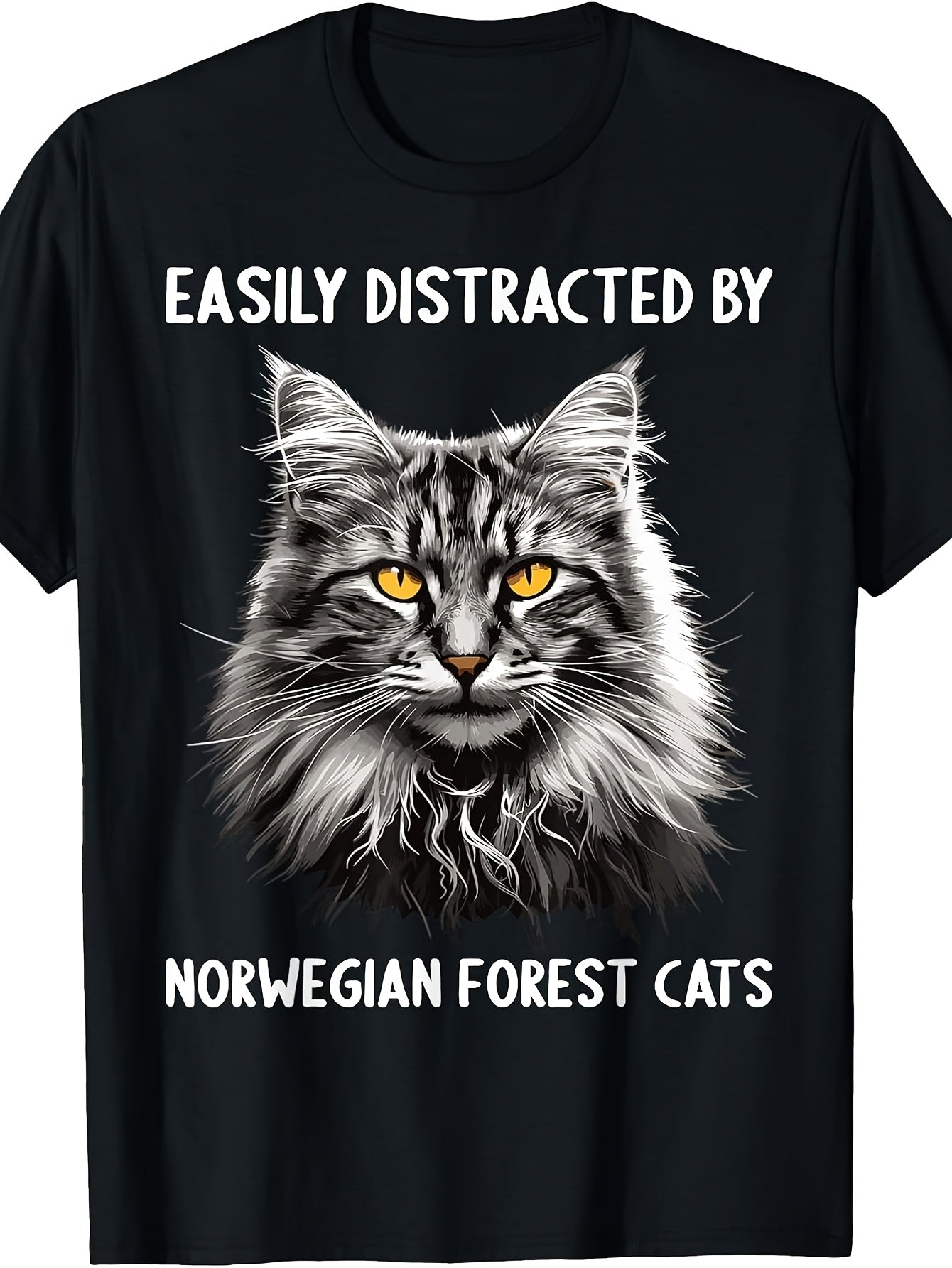 Funny Graphic Tee, Men's And Women's T-Shirt, Easily Distracted By Norwegian Forest Cats Cat Lover Design, Casual Daily Wear Summer Spring Fall