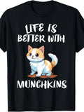 Life Is Better with Munchkin Cats T-Shirt