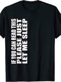 Men'S And Women'S T-Shirt, Funny Quote If You Can Read This Please Just Let Me Sleep, Casual Daily Wear Summer