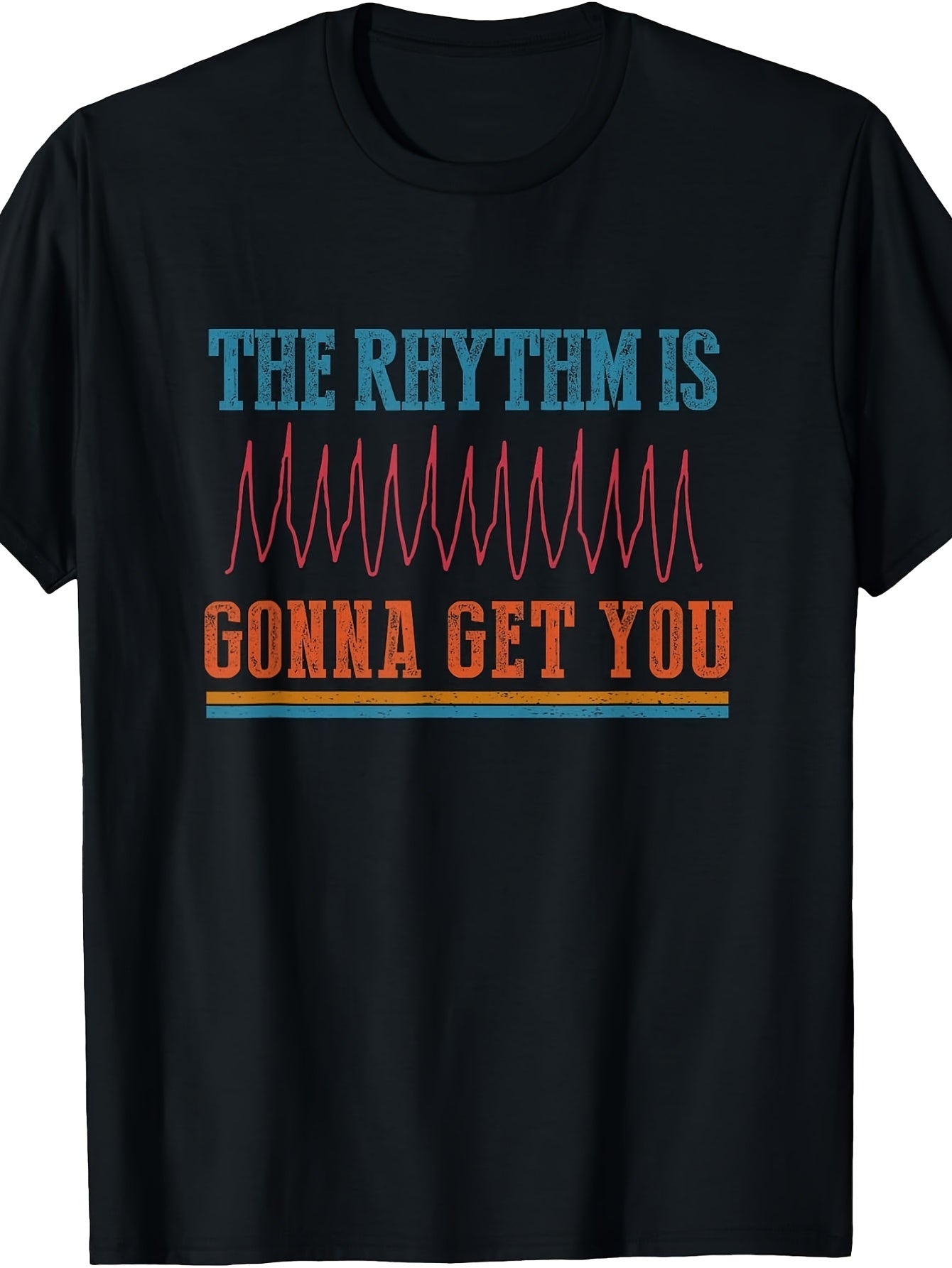 Vintage Retro Style, Men's And Women's T-Shirt, The Rhythm Is Gonna Get You Waveform Graphic Design, Summer Music Festival Casual Wear