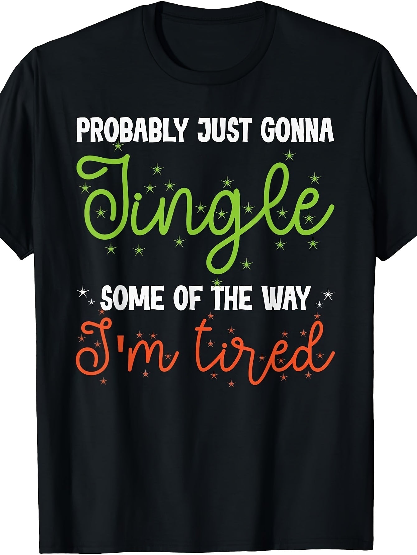 Men'S And Women'S T-Shirt, Funny Christmas Quote, Holiday Season Party