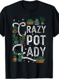 Crazy Pot Lady, Men'S And Women'S T-Shirt, Funny Succulent Cactus Plant Lover Graphic Tee, Summer Spring Gardening Gift
